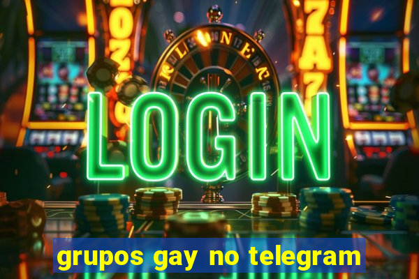 grupos gay no telegram